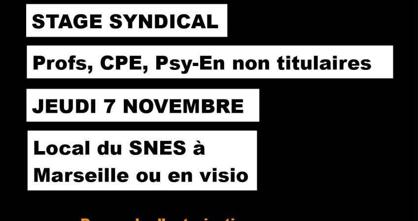 Stage non-titulaires FSU le jeudi 7 novembre au SNES d'Aix-Marseille : (…)